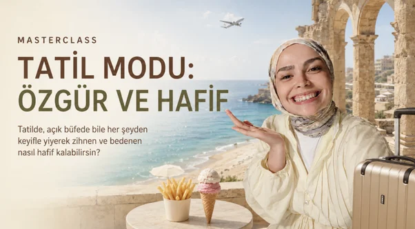 Tatil Modu: Özgür ve Hafif