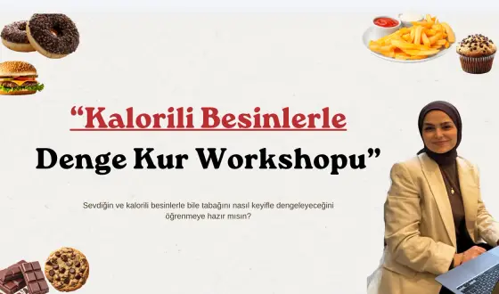 Kalorili Besinlerle Denge Kur workshopu
